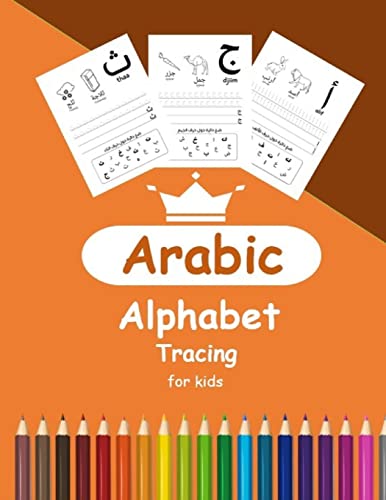 Stock image for Arabic Alphabet Tracing for Kids: Arabic Activity Book for Toddlers and Kindergartens, Learn Arabic Letters from Alif to Ya for sale by GreatBookPrices