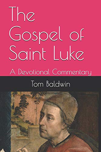Beispielbild fr The Gospel of Saint Luke: A Devotional Commentary zum Verkauf von GreatBookPrices