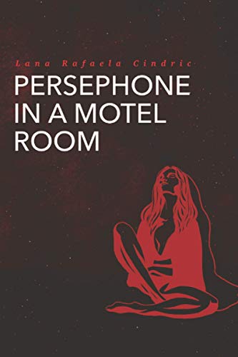 Stock image for Persephone in a Motel Room for sale by GreatBookPrices