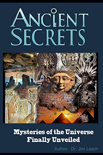 Stock image for Ancient Secrets: Mysteries of the Universe Finally Unveiled for sale by GreatBookPrices