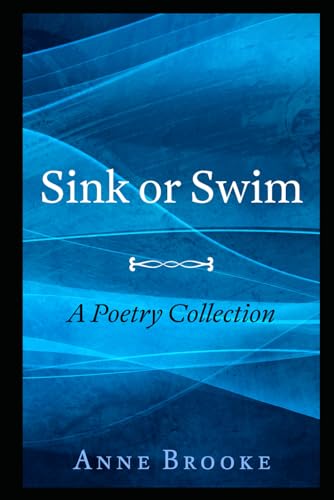 Stock image for Sink or Swim A Poetry Collection for sale by PBShop.store US