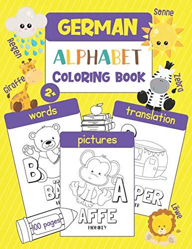Beispielbild fr German Alphabet Coloring Book: Color & Learn German Alphabet and Words (100 German Words with Translation & Pictures to Color) for Kids and Toddlers zum Verkauf von GreatBookPrices