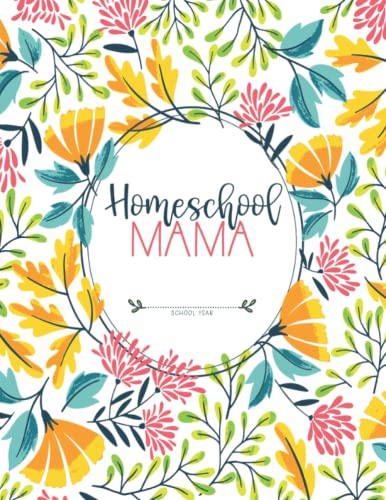 9798666481608: Homeschool Mama: Daily Assignment Tracker and Record Book Planner For One Student | Academic Calendar Year | Pretty Yellow Florals