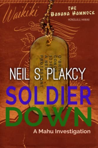 Stock image for Soldier Down: A Mahu Investigation for sale by HPB Inc.