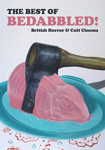 Beispielbild fr Bedabbled!: British Horror and Cult Cinema zum Verkauf von AwesomeBooks