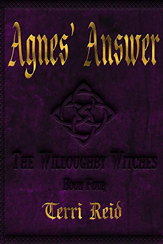 Stock image for Agnes' Answer: The Willoughby Witches (Book Four) for sale by Better World Books: West