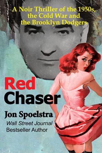Imagen de archivo de Red Chaser: A noir thriller of the 1950s, the cold war and the Brooklyn Dodgers a la venta por KuleliBooks