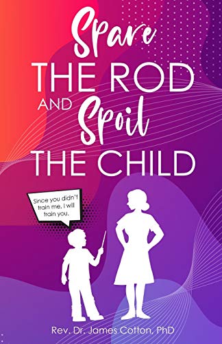 Imagen de archivo de Spare the Rod and Spoil the Child a la venta por GreatBookPrices