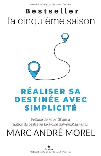 Stock image for La cinquime saison: Raliser sa destine avec simplicit (French Edition) for sale by Big River Books