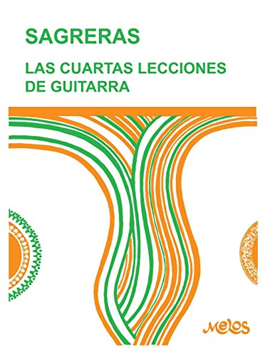 Imagen de archivo de Las Cuartas Lecciones de Guitarra: continuacin de las terceras a la venta por GreatBookPrices