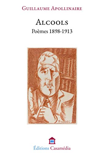 Beispielbild fr Alcools : Pomes 1898-1913 zum Verkauf von Better World Books