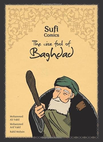 Imagen de archivo de Sufi Comics: The Wise Fool of Baghdad a la venta por Omega