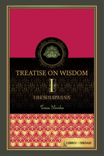 Imagen de archivo de The Sotapanna 1 Treaty on Wisdom a la venta por PBShop.store US
