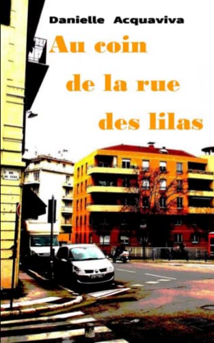 Beispielbild fr Au Coin De La Rue Des Lilas zum Verkauf von RECYCLIVRE