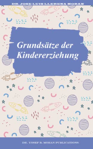 Stock image for Grundstze der Kindererziehung for sale by PBShop.store US