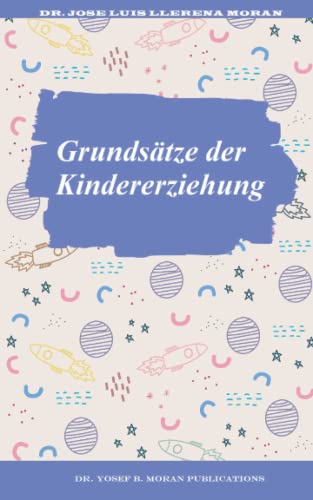 9798667641568: Grundstze der Kindererziehung