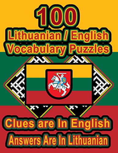 Stock image for 100 Lithuanian/English Vocabulary Puzzles: Learn and Practice Lithuanian By Doing FUN Puzzles!, 100 8.5 x 11 Crossword Puzzles With Clues In English, for sale by GreatBookPrices