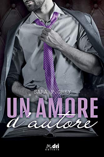 Imagen de archivo de Un Amore d'Autore (Book&LoveRomance DriEditore) (Italian Edition) a la venta por California Books