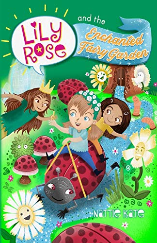 Imagen de archivo de Lily Rose and the Enchanted Fairy Garden a la venta por GreatBookPrices