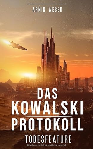 Beispielbild fr Das Kowalski-Protokoll: Todesfeature: Science Fiction zum Verkauf von medimops