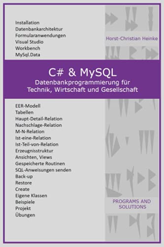 Stock image for C# & MySQL: Datenbankprogrammierung fur Technik, Wirtschaft und Gesellschaft for sale by Chiron Media