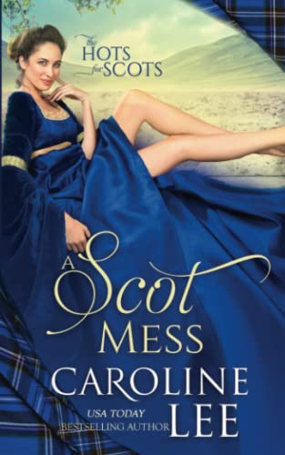 Beispielbild fr A Scot Mess: a comedy of errors (The Hots for Scots) zum Verkauf von California Books