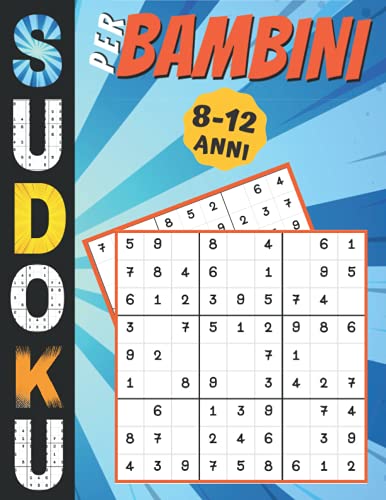 Sudoku Per Bambini 8-12 Anni: giochi da fare con i bambini, 200 puzzles di  Sudoku tre livelli con istruzioni e soluzioni, Libro delle attività a  caratteri grandi, regalo per ragazza e ragazzo 