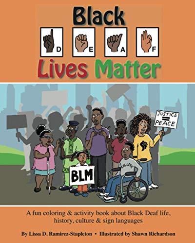 Stock image for Black Deaf Lives Matter: A fun coloring & activity book about Black Deaf life, history, culture & sign language for sale by GreatBookPrices