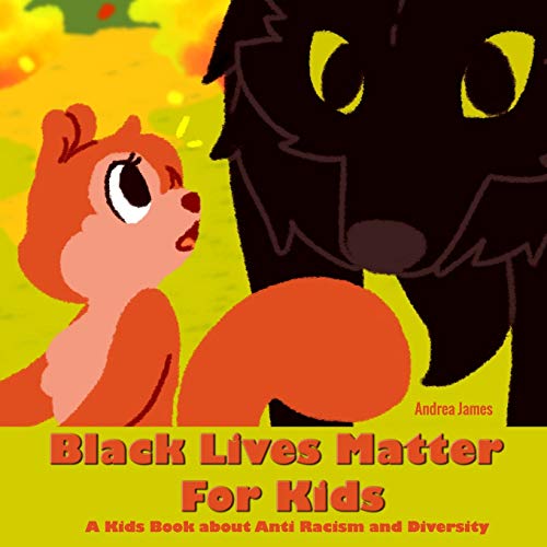 Beispielbild fr Black Lives Matter For Kids: A Kids Book about Anti Racism and Diversity zum Verkauf von GreatBookPrices