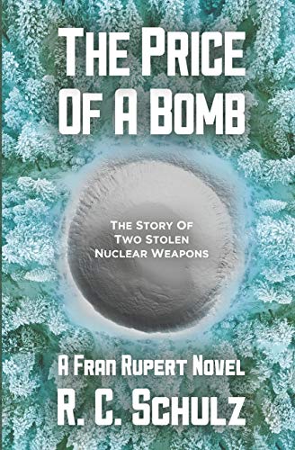 Beispielbild fr The Price of a Bomb : A Fran Rupert Novel zum Verkauf von Better World Books