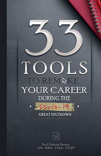 Stock image for 33 Tools to Remake Your Career: During The COVID-19 Great Shutdown for sale by thebookforest.com