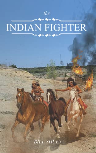 Beispielbild fr The Indian Fighter: The Bill Stewart Story zum Verkauf von GreatBookPrices