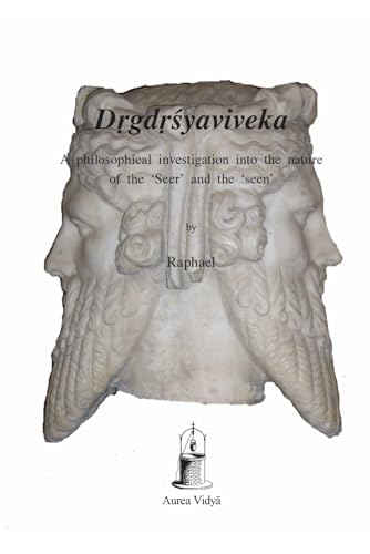 9798669178697: Drgdrsyaviveka: A philosophical investigation into the nature of the ‘Seer’ and the ‘seen’