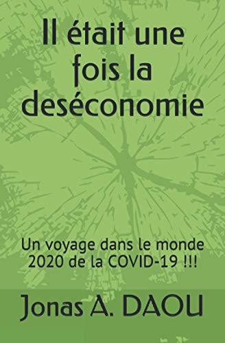 Beispielbild fr Il  tait une fois la des conomie : Un voyage dans le monde de la COVID-19 !!! zum Verkauf von Ria Christie Collections