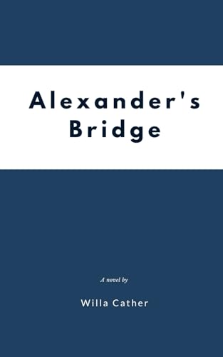Imagen de archivo de Alexander's Bridge a la venta por Better World Books