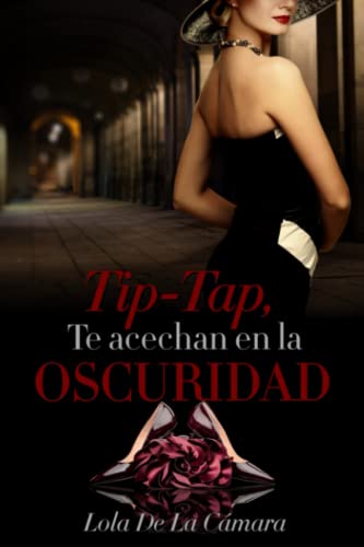 9798669677749: Tip-Tap, te acechan en la oscuridad (Spanish Edition)