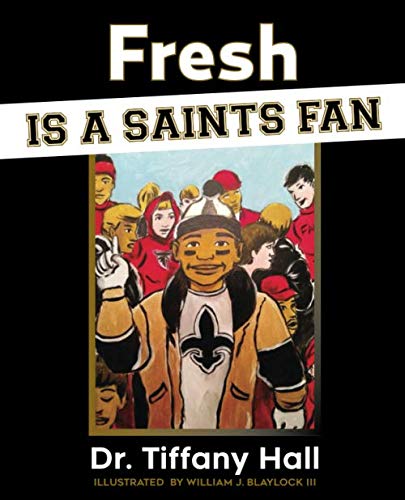 9798669802455: Fresh is a Saints Fan