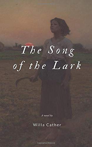 Stock image for The Song of the Lark for sale by KuleliBooks