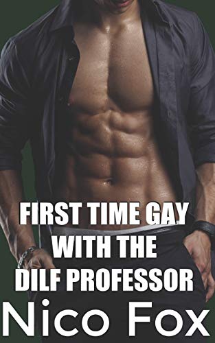 9798669828745: First Time Gay with the DILF Professor: 6 (DILF Series)