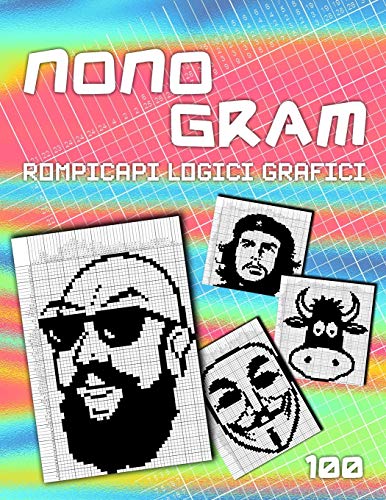 Stock image for Nonogram Enigmistica Rompicapi logici grafici 100 giochi di pixel art Hanjie Picross Puzzle Griglie logiche VOL 2 for sale by PBShop.store UK