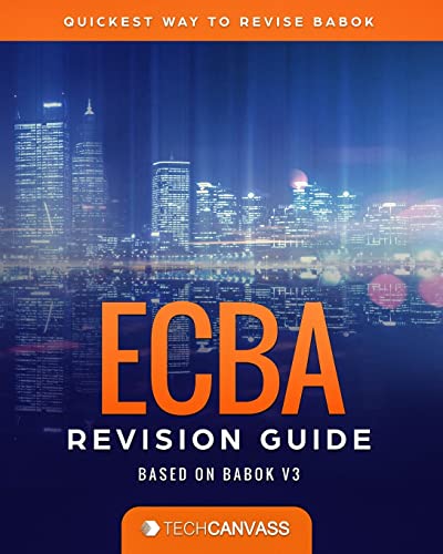 9798669881573: ECBA Revision Guide: Based on BABOK v3