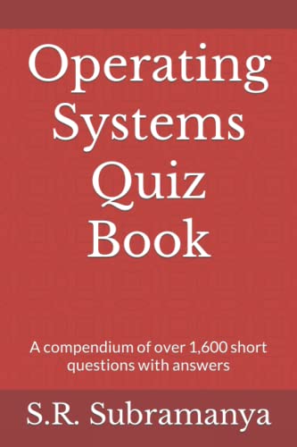 Stock image for Operating Systems Quiz Book A compendium of over 1,600 short questions with answers for sale by PBShop.store US