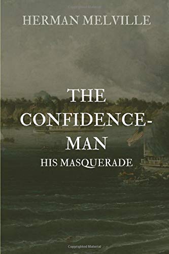 Beispielbild fr The Confidence-Man: His Masquerade zum Verkauf von KuleliBooks