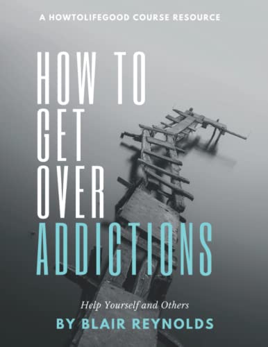 Stock image for How to Get Over Addictions for sale by Better World Books