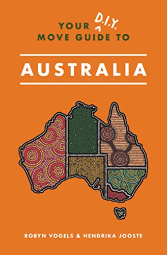 Imagen de archivo de Your D.I.Y. Move Guide to Australia a la venta por GreatBookPrices