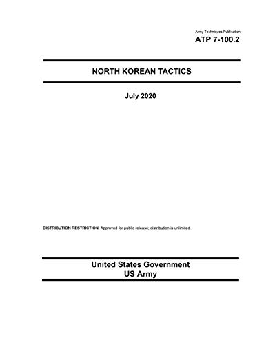 Beispielbild fr Army Techniques Publication ATP 7-100.2 North Korean Tactics July 2020 zum Verkauf von HPB Inc.