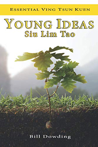 Beispielbild fr Young Ideas: Siu Lim Tao (Essential Ving Tsun Kuen, Band 1) zum Verkauf von medimops