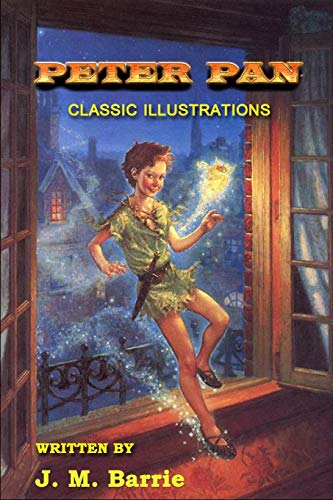 Peter Pan: Classic Illustrations - Barrie, J. M.: 9798670762205 - AbeBooks