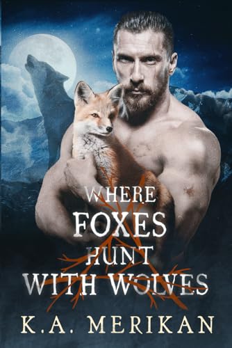 Beispielbild fr Where Foxes Hunt With Wolves (Folk Lore) zum Verkauf von Goodwill Books