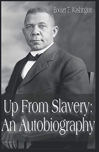 Imagen de archivo de Up From Slavery: An Autobiography a la venta por Goodwill Books